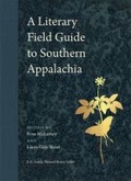 Cover: A Literary Field Guide to Southern Appalachia - University of Georgia Press