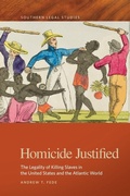 Cover: Homicide Justified - University of Georgia Press