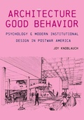Cover: Architecture of Good Behavior - University of Pittsburgh Press