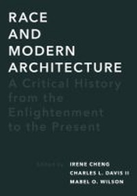 Enlarge image Cover: Race and Modern Architecture - University of Pittsburgh Press