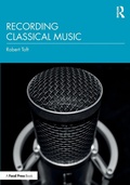 Cover: Recording Classical Music - CRC Press