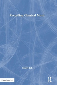 Enlarge image Cover: Recording Classical Music - CRC Press