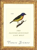 Cover: The Painted Bunting's Last Molt - University of Pittsburgh Press