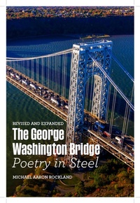 Enlarge image Cover: The George Washington Bridge - Rutgers University Press