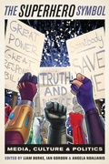 Cover: The Superhero Symbol - Rutgers University Press