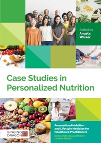 Enlarge image Cover: Case Studies in Personalized Nutrition - Singing Dragon