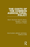 Cover: The Costs of the Common Agricultural Policy - Routledge