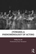 Cover: (toward) a phenomenology of acting - Routledge