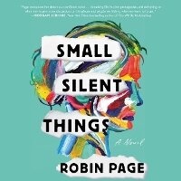 Enlarge image Cover: Small Silent Things - HarperCollins