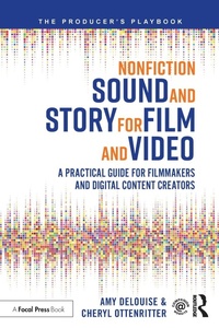 Abbildung von: Nonfiction Sound and Story for Film and Video - CRC Press