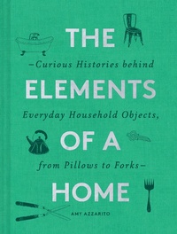 Abbildung von: The Elements of a Home - Chronicle Books
