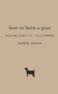 Cover: How to Burn a Goat - Baylor University Press