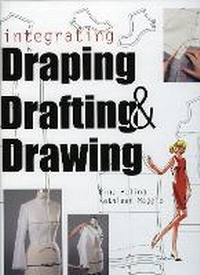 Abbildung von: Integrating Draping, Drafting and Drawing - Fairchild Books