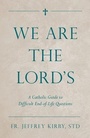 Cover: We Are the Lord's - Saint Benedict Press