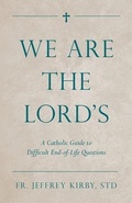 Cover: We Are the Lord's - Saint Benedict Press