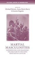 Cover: Martial Masculinities - Manchester University Press