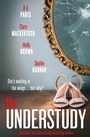 Cover: The Understudy - Hodder Paperback