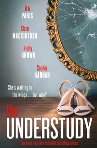 Enlarge image Cover: The Understudy - Hodder Paperback