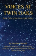 Cover: Voices at Twin Oaks - Book Three of the Twin Oaks Trilogy - E-Booktime, LLC