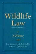 Abbildung von: Wildlife Law, Second Edition 2019 - Island Press
