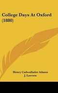 Cover: College Days at Oxford (1880) - Kessinger Publishing
