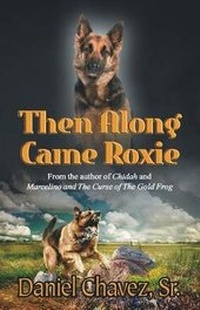 Enlarge image Cover: Then Along Came Roxie - Brighton Publishing LLC