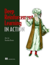 Enlarge image Cover: Deep Reinforcement Learning in Action - Manning Publications