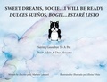 Cover: Sweet Dreams, Bogie...I Will Be Ready - Gatekeeper Press