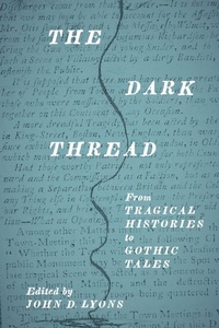Enlarge image Cover: The Dark Thread - University of Delaware Press