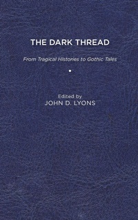 Enlarge image Cover: The Dark Thread - University of Delaware Press