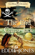 Cover: The End of Calico Jack - Dry Bones Publishing