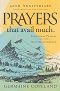 Cover: Prayers That Avail Much, 40th Anniversary Commemorative Gift - Harrison House