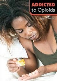 Abbildung von: Addicted to Opioids - Referencepoint Press