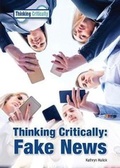 Cover: Thinking Critically: Fake News - Referencepoint Press