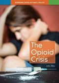 Cover: The Opioid Crisis - Referencepoint Press