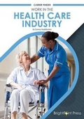 Cover: Work in the Health Care Industry - Brightpoint Press