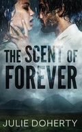 Cover: The Scent of Forever - Soul Mate Publishing