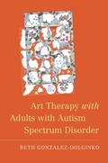Abbildung von: Art Therapy with Adults with Autism Spectrum Disorder - Jessica Kingsley Publishers