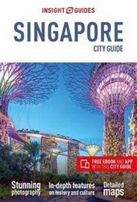 Abbildung von: Insight Guides City Guide Singapore (Travel Guide with Free eBook) - Insight Guides