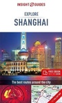 Cover: Insight Guides Explore Shanghai (Travel Guide with Free eBook) - Insight Guides