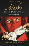 Cover: Masks in Horror Cinema - University of Wales Press