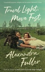 Cover: Travel Light, Move Fast - Serpent's Tail