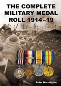 Cover: The Complete Military Medal Roll 1914-19 - Naval & Military Press