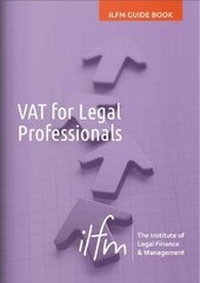 Abbildung von: VAT for Legal Professionals - The Institute of Legal Finance & Management Ltd