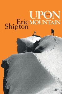 Enlarge image Cover: Upon that Mountain - Vertebrate Publishing Ltd