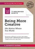 Cover: The Non-Obvious Guide to Being More Creative - Ideapress Publishing