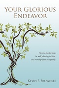 Cover: Your Glorious Endeavor - Clovercroft Publishing