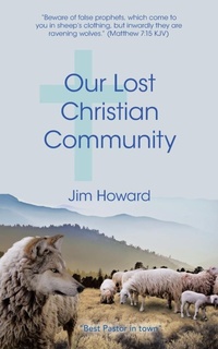 Enlarge image Cover: Our Lost Christian Community - WestBow Press