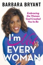 Cover: I'm Not Every Woman - Westbow Press