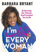 Cover: I'm Not Every Woman - WestBow Press